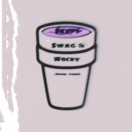 Swag & Wocky(prod.Xoos)