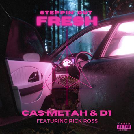 Steppin' Out Fresh ft. D1 & Rick Ross | Boomplay Music