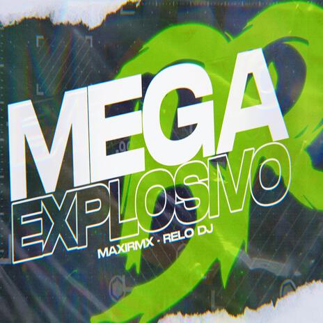 MEGA BR EXPLOSIVO ft. Relo DJ | Boomplay Music
