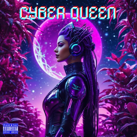 Cyber Queen | Boomplay Music