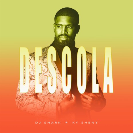 Descola ft. Ky Sheny | Boomplay Music