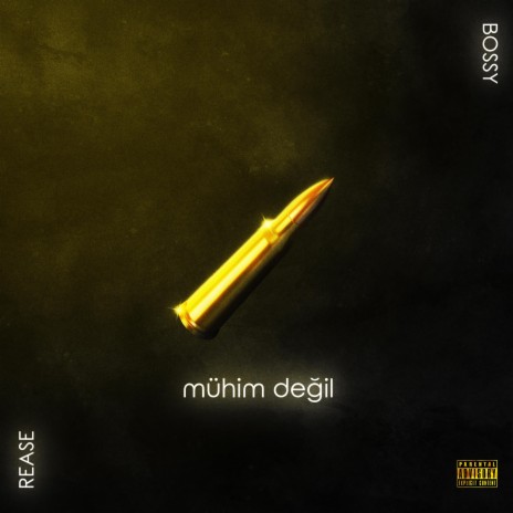 Mühim Değil ft. Bossy