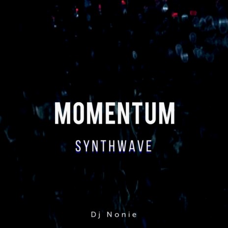 Momentum (Synthwave) | Boomplay Music