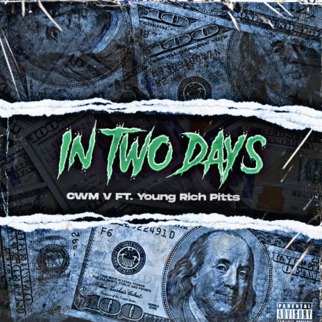 IN TWO DAYS ft. Young Rich Pitts | Boomplay Music
