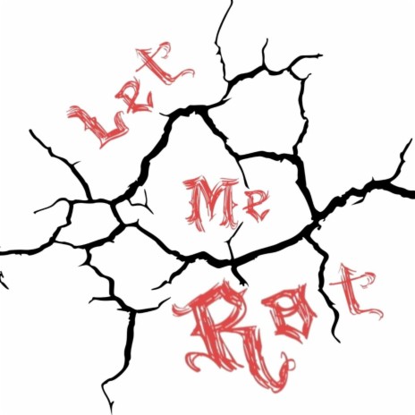 Let Me Rot | Boomplay Music