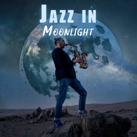 Jazz Under the Moon ft. Jazz Night Music Paradise | Boomplay Music