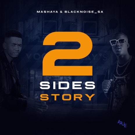 2 Sides Story ft. Blacknoise_sa | Boomplay Music