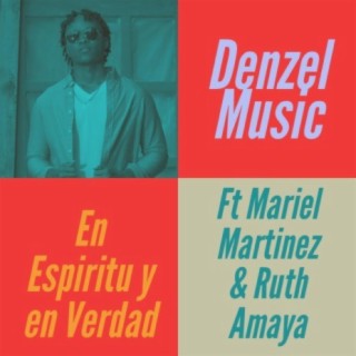 En Espiritu y en Verdad (feat. Mariel Martinez & Ruth Amaya)