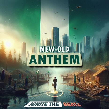 Old New Anthem | Boomplay Music