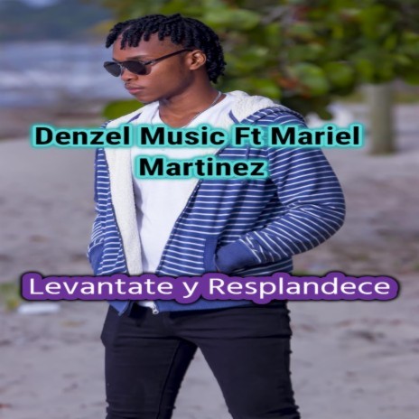 Levantate y Resplandece ft. Mariel Martinez | Boomplay Music