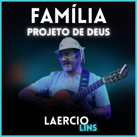 Família, Projeto de Deus | Boomplay Music