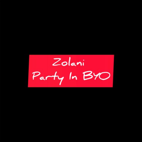 Party In BYO | Boomplay Music