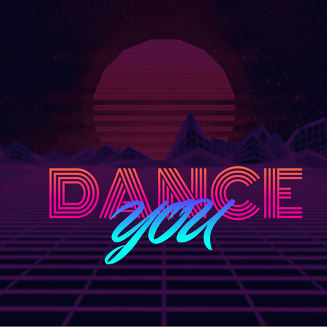 DANCE YOU | Boomplay Music