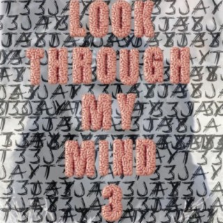 Look Through My Mind 3