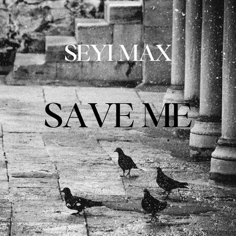 Save Me | Boomplay Music