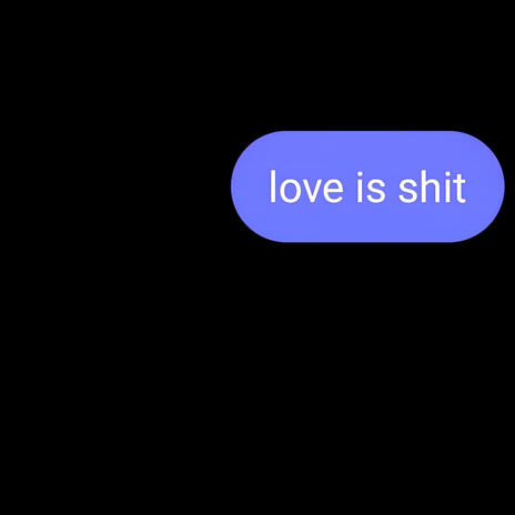 love is shit