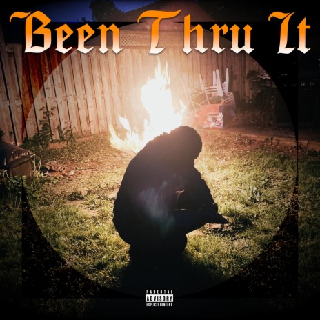 Been Thru It | Boomplay Music