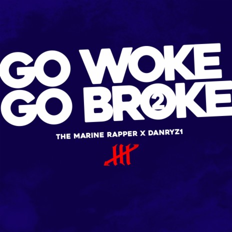 Go Woke Go Broke 2 | Boomplay Music