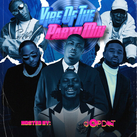 Vibe Of The Party Mix | Boomplay Music