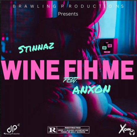 Wine Fih Me ft. Anxon | Boomplay Music