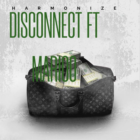 DISCONNECT ft. MARIOO | Boomplay Music