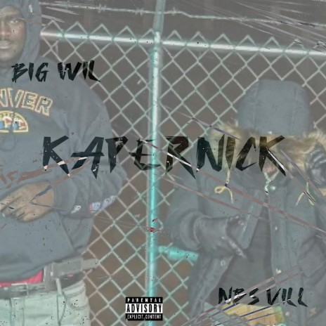 Kapernick ft. Big Wil | Boomplay Music