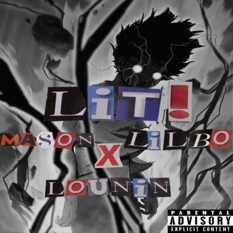 LIT! ft. Lilbo & Lounin