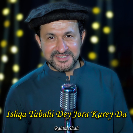 Ishqa Tabahi Dey Jora Karey Da | Boomplay Music