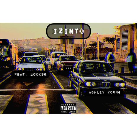 Izinto ft. Lock36 | Boomplay Music