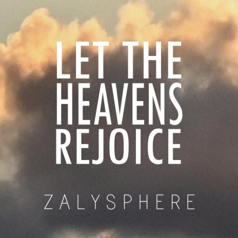Let the Heavens Rejoice (Psalm 96)