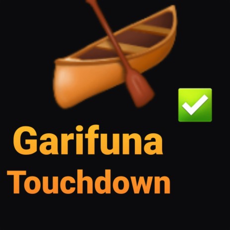 Garifuna Touchdown | Boomplay Music