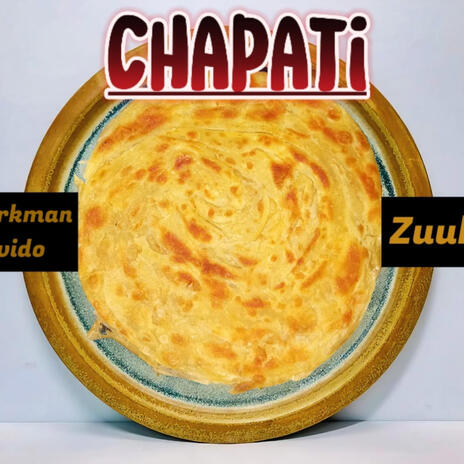 CHAPATI ft. Zuuh | Boomplay Music