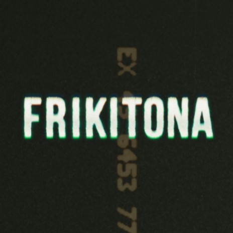 Frikitona | Boomplay Music