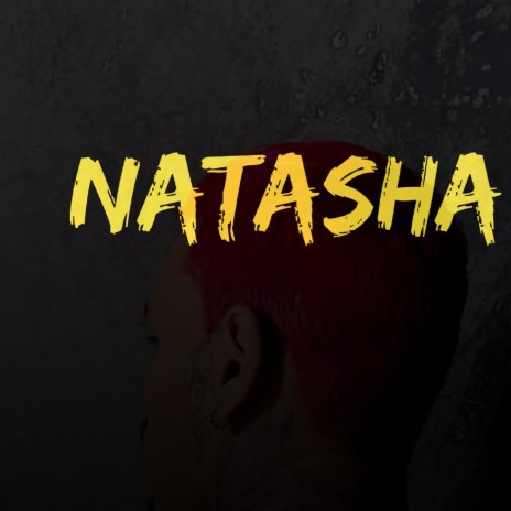 Natasha | Boomplay Music