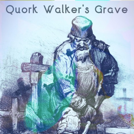 Quork Walker's Grave | Boomplay Music