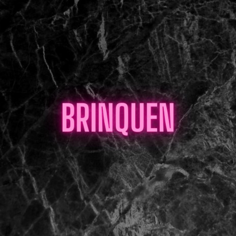 Brinquen ft. Colacho | Boomplay Music