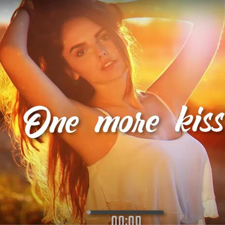 One more kiss | Boomplay Music