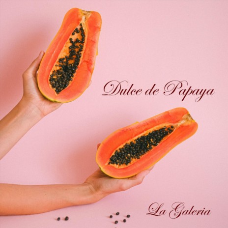 Dulce de papaya | Boomplay Music