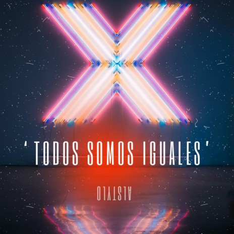 Todos Somos Iguales | Boomplay Music