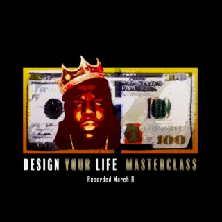 Design Your Life March 9 Masterclass