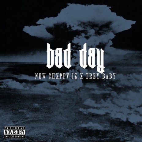 Bad Day (feat. 7Trey Baby) | Boomplay Music