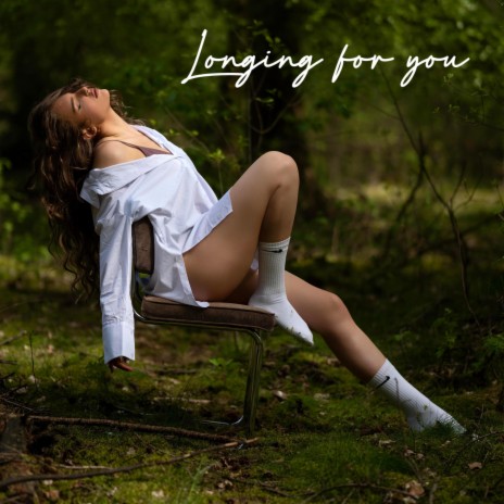 Longing for you | Boomplay Music