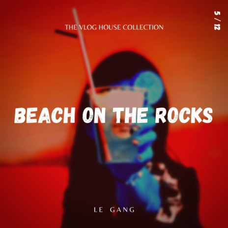 Beach On The Rocks | Boomplay Music