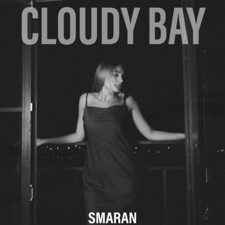 CLOUDY BAY | Boomplay Music