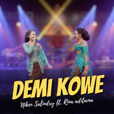 Demi Kowe ft. Rina Aditama | Boomplay Music