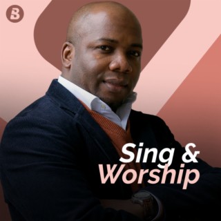 Sing & Worship