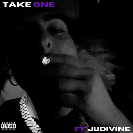 Take One ft. Judivine | Boomplay Music