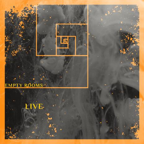 Empty Rooms LIVE (Original Soundtrack) (Live version) | Boomplay Music
