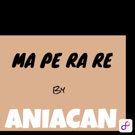 MA PE RA RE | Boomplay Music