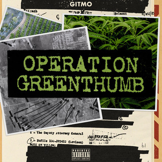 Gitmo, OPERATION_GREENTHUMB
